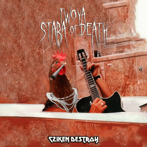 Twoyastara Of Death : Cziken Destroy